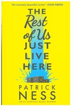 Patrick Ness, Ness Patrick - The Rest of Us Just Live Here