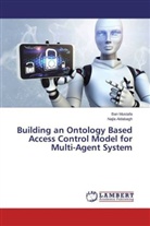 Najla Aldabagh, Ba Mustafa, Ban Mustafa - Building an Ontology Based Access Control Model for Multi-Agent System