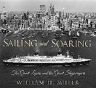 Bill Miller, William H. Miller - Sailing and Soaring