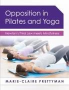 Marie-Claire Prettyman - Opposition in Pilates and Yoga