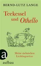 Bernd-Lutz Lange, Lothar Otto - Teekessel und Othello