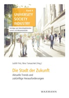 Judit Fritz, Judith Fritz, Tomaschek, Tomaschek, Nino Tomaschek - Die Stadt der Zukunft