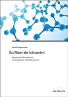 Ines Langemeyer - Das Wissen der Achtsamkeit