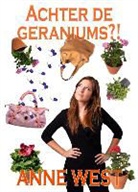 Anne West - Achter de geraniums