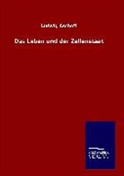 Ludwig Aschoff - Das Leben und der Zellenstaat