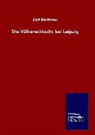 Carl Bleibtreu - Die Völkerschlacht bei Leipzig