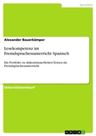 Alexander Bauerkämper - Lesekompetenz im Fremdsprachenunterricht Spanisch