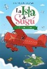 Antonio Iturbe, Antonio G. Iturbe, Alex Omist - La isla de Susú 4. UN SECRETO EN EL AIRE