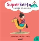 Marisa López Soria, Lucía Serrano, Lucía Serrano Guerrero - Súper Berta y los primos 3. Del lado del corazón