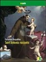Fortunato Pasqualino, P. A. Ruggiero - Sant'Antonio racconta