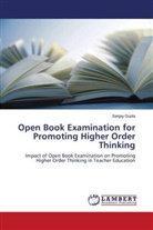 Sanjay Gupta - Open Book Examination for Promoting Higher Order Thinking