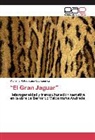 Mariana Valderrama Leongómez - "El Gran Jaguar"