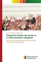 Harry Carvalho da Silveira Neto, Carvalho Da Silveira Neto Harry - Fogueira Santa de Israel e o consumismo religioso