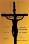 R. Douglas Wardrop - Spiritual Disciplines for Today