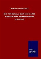 Hermann von Liebenau - Die Tell-Sage zu dem Jahre 1230