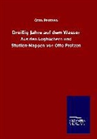Otto Protzen - Dreißig Jahre auf dem Wasser