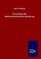 Gotthilf Hagen - Grundzüge der Wahrscheinlichkeits-Rechnung
