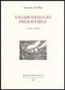 Antonio Delfini, L. Martellini - Vagabondaggio primaverile e altre prose