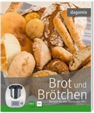 Andre Dargewitz, Andrea Dargewitz, Gabriele Dargewitz - Brot und Brötchen Rezepte für den Thermomix TM5 und TM31