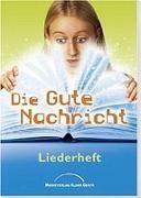 Ruthild Eicker, Ruthild Eicker-Grothe - Die gute Nachricht (Arbeitsheft) * Kinder-Musical