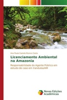 Ana Paula Castelo Branco Costa, Costa Ana Paula Castelo Branco - Licenciamento Ambiental na Amazonia