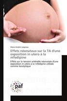 Marie-Amélie Laigneau, Laigneau-m - Effets neonataux sur la ta d une