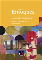 Rik Ávila, Rike Ávila, Sebastia Bolz, Sebastian Bolz, Anne-Katharin Brosius, Anne-Katharina Brosius... - Spanisch: Enfoques al mundo hispánico AH A, m. 1 Buch
