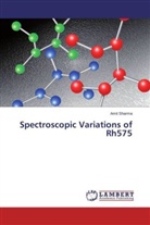 Amit Sharma - Spectroscopic Variations of Rh575