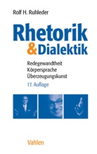 Rolf H Ruhleder, Rolf H. Ruhleder - Rhetorik & Dialektik