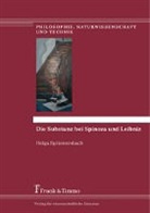 Helga Spriestersbach - Die Substanz bei Spinoza und Leibniz