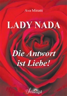 Ava Minatti - Lady Nada - die Antwort ist Liebe!