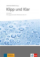 Christia Fandrych, Christian Fandrych - Klipp und Klar, Übungsgrammatik: Klipp und Klar : Lösungen : Übungsgrammatik Mittelstufe B2-C1
