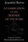 Leopold of Austria - A Compilation on the Science of the Stars