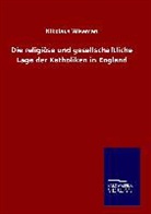 Nikolaus Wiseman - Die religiöse und gesellschaftliche Lage der Katholiken in England