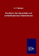 G F Waagen, G. F. Waagen - Handbuch der deutschen und niederländischen Malerschulen