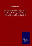 Moriz Heyne - Das deutsche Nahrungswesen