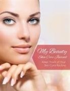 Speedy Publishing Llc, Speedy Publishing Llc - My Beauty Skin Care Journal (Keep Track of Your Skin Care Routine)