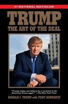 Tony Schwartz, Donald Trump, Donald J Trump, Donald J. Trump, Donald/ Schwartz Trump - Trump: The Art of the Deal