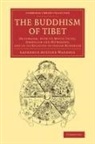 Baurence Austine Waddell, L. A. Waddell, Laurence Austine Waddell - Buddhism of Tibet