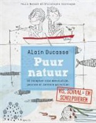 Alain Ducasse - Puur Natuur - Vis, schaal- en schelpdieren