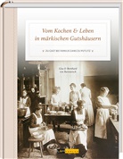 Bernhard Von Barsewisch, Gisa von Barsewisch, Bernhard von Barsewisch, Gisa von Barsewisch - Vom Kochen & Leben in märkischen Gutshäusern