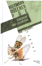 E T Hoffmann, E.T.A. Hoffmann, Ernst Theodor Amadeus Hoffmann, Adol Müllner, Adolf Müllner, Edgar  Allan Poe - Kugelkeim und Lilienbusen