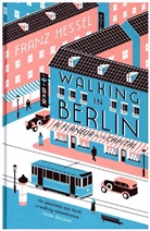 Amanda Demarco, Franz Hessel - Walking in Berlin