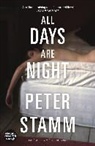 Peter Stamm - All Days Are Night