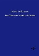 Jehiel Tschlenow - Fünf Jahre der Arbeit in Palästina