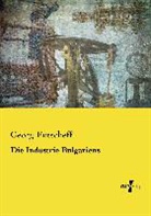 Georg Entscheff - Die Industrie Bulgariens