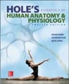 Jackie Butler, Jackie L. Butler, Ricki Lewis, David Shier, David N. Shier - Hole's Essentials of Human Anatomy & Physiology