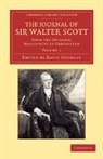 Sir Walter Scott, Walter Scott, David Douglas - Journal of Sir Walter Scott: Volume 1