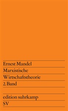Ernest Mandel - Marxistische Wirtschaftstheorie 2. Band. Bd.2