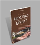 Dr. Thomas Heller, Thomas Heller, Thomas (Dr.) Heller - Nocebo Effekt